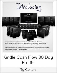 Ty Cohen - Kindle Cash Flow 30 Day Profits