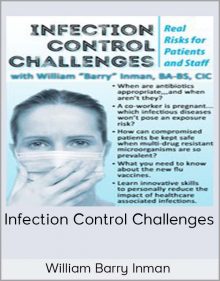 William Barry Inman - Infection Control Challenges