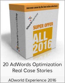 ADworld Experience 2016 – 20 AdWords Optimization Real Case Stories