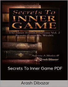 Arash Dibazar – Secrets to Inner Game PDF