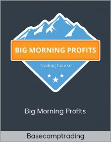 Basecamptrading - Big Morning Profits