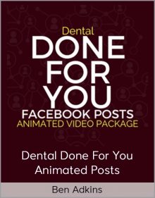 Ben Adkins - Dental Done For You Animated Posts