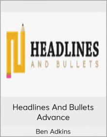 Ben Adkins – Headlines and Bullets Advance