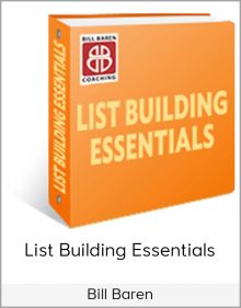 Bill Baren – List Building Essentials