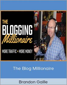 Brandon Gaille - The Blog Millionaire