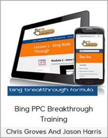 Chris Groves And Jason Harris - Bing PPC Breakthrough Training