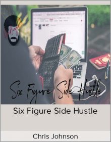 Chris Johnson - Six Figure Side Hustle