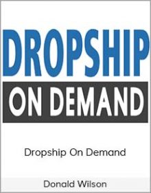 Donald Wilson – Dropship on Demand