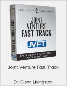 Dr Glenn Livingston – Joint Venture Fast Track