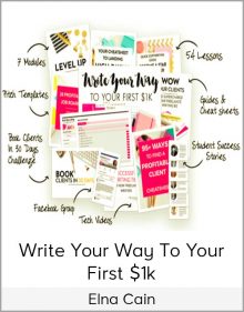 Elna Cain - Write Your Way To Your First $1k