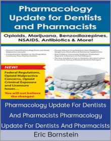 Eric Bornstein - Pharmacology Update For Dentists And Pharmacists Pharmacology Update For Dentists And Pharmacists