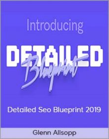 Glenn Allsopp - Detailed Seo Blueprint 2019