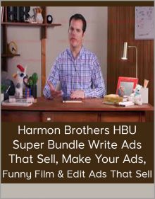 Harmon Brothers HBU Super Bundle Write Ads That Sell, Make Your Ads, Funny Film & Edit Ads That Sell