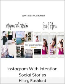 Hilary Rushford - Instagram with Intention + Social Stories