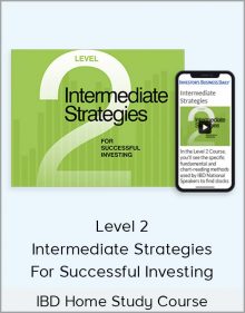 IBD Home Study Course – Level 2 – Intermediate Strategies For Successful Investing