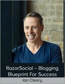 Ian Cleary – RazorSocial – Blogging Blueprint for Success