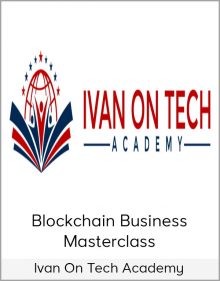 Ivan on Tech Academy - Blockchain Business Masterclass