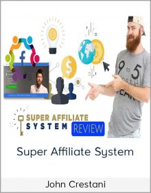 John Crestani - Super Affiliate System