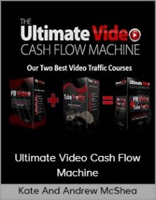 Kate and Andrew McShea – Ultimate Video Cash Flow Machine