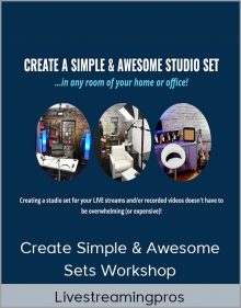 Livestreamingpros - Create Simple & Awesome Sets Workshop