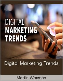 Martin Waxman - Digital Marketing Trends