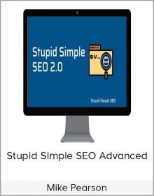 Mike Pearson - Stupid Simple SEO Advanced