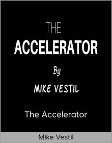 Mike Vestil - The Accelerator