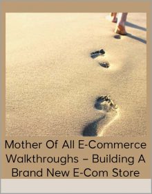 Mother of All E-Commerce Walkthroughs – Building a Brand New e-Com Store