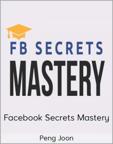 Peng Joon - Facebook Secrets Mastery