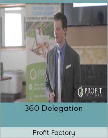 Profit Factory - 360 Delegation