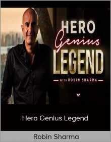 Robin Sharma – Hero Genius Legend