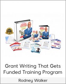 Rodney Walker – Grant Writing That Gets Funded Training Program