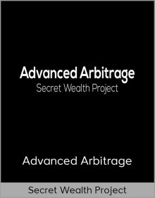 Secret Wealth Project - Advanced Arbitrage