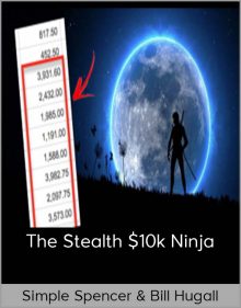 Simple Spencer & Bill Hugall - The Stealth $10k Ninja