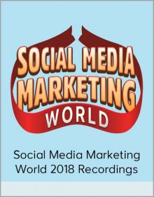 Social Media Marketing World 2018 Recordings