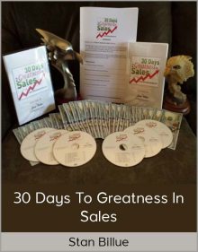 Stan Billue - 30 Days to Greatness in Sales