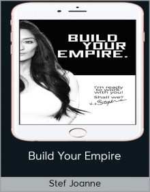 Stef Joanne – Build Your Empire