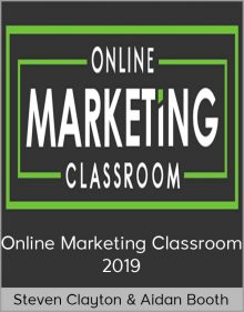 Steven Clayton & Aidan Booth - Online Marketing Classroom 2019