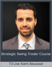 T3Live - Sami Abusaad - Strategic Swing Trader Course