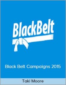 Taki Moore – Black Belt Campaigns 2015