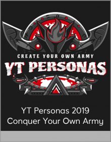 YT Personas 2019 – Conquer Your Own Army