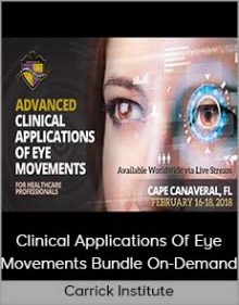 Carrick Institute - Clinical Applications of Eye Movements Bundle On-demand