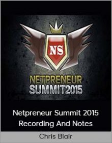 Chris Blair – Netpreneur Summit 2015 Recording and Notes