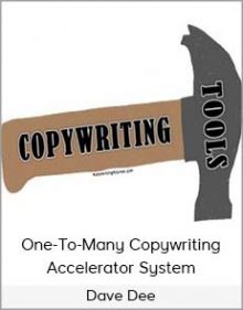 Dave Dee – One-to-Many Copywriting Accelerator System