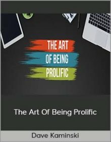 Dave Kaminski – The Art Of Being Prolific