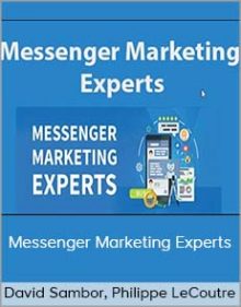 David Sambor, Philippe LeCoutre – Messenger Marketing Experts