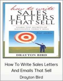 Drayton Bird – How To Write Sales Letters And Emails That Sell