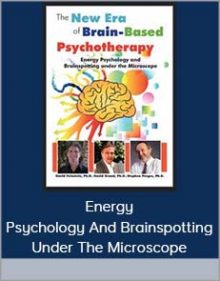 Energy Psychology And Brainspotting Under The Microscope