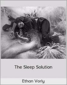 Ethan Vorly - The Sleep Solution