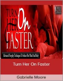 Gabrielle Moore - Turn Her On Faster